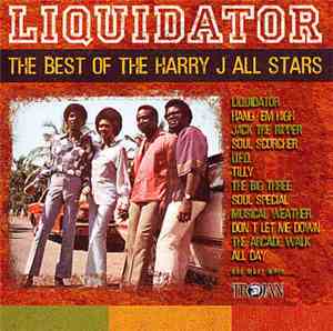 The Harry J All Stars - Liquidator - The Best Of The Harry J All Stars