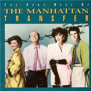 The Manhattan Transfer - The Very Best Of The Manhattan Transfer