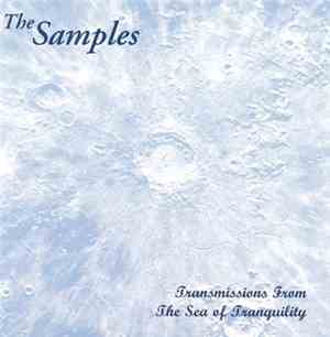 The Samples  - Transmissions From The Sea Of Tranquility