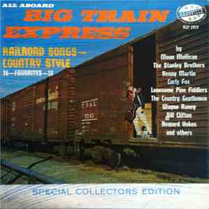 Various - Big Train Express Railroad Songs - Country Style