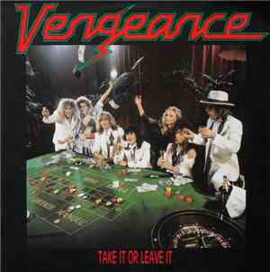 Vengeance  - Take It Or Leave It