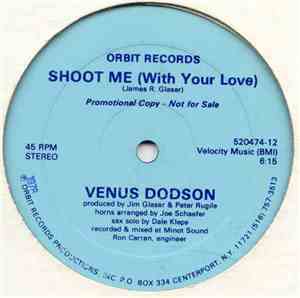 Venus Dodson - Shoot Me (With Your Love)