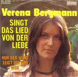 Verena Bergmann - Singt Das Lied Von Der Liebe