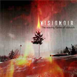 Visionoir - The Waving Flame of Oblivion