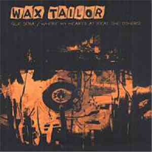 Wax Tailor - Que Sera / Where My Heart's At