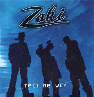 Zaki - Tell Me Why