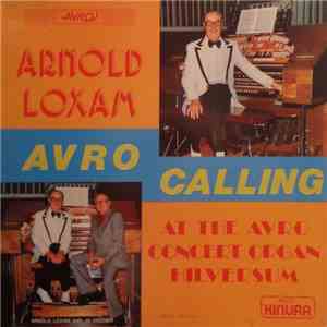 Arnold Loxam - Avro Calling