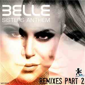 Belle - Sisters Anthem (Remixes Part 2)