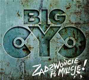 Big Cyc - Zadzwońcie Po Milicję!