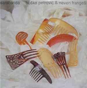 Boško Petrović & Neven Frangeš - Sarabanda