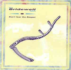 Bridewell Taxis - Don't Fear The Reaper