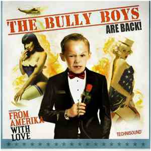 Bully Boys  - From Amerika With Love
