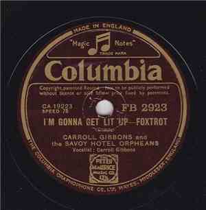 Carroll Gibbons And  Savoy Hotel Orpheans - I'm Gonna Set Lit Up / Why Don' ...