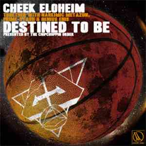 Chipchoppin Order Presents Cheek Eloheim - Destined To Be