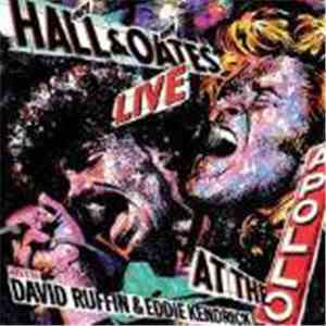 Daryl Hall & John Oates - Live At The Apollo With David Ruffin & Eddie Kend ...
