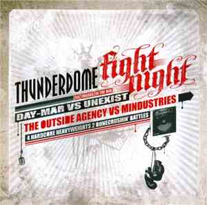 Day-Mar Vs Unexist / The Outside Agency Vs Mindustries - Thunderdome 2009 F ...