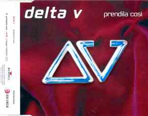 Delta V - Prendila Così
