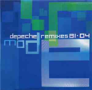Depeche Mode - Remixes 81·04