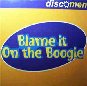 Discomen  - Blame It On The Boogie