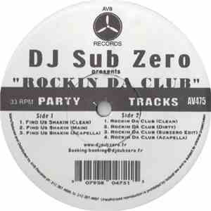 DJ Sub Zero - Rockin Da Club