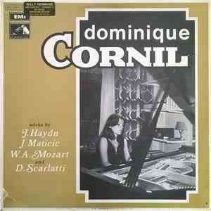 Dominique Cornil - Works By J. Haydn, J. Maticic, W.A. Mozart And D. Scarla ...