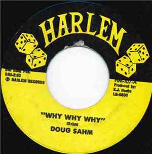 Doug Sahm - Why Why Why