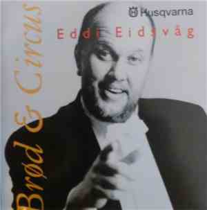 Eddi Eidsvåg - Bakeplaten Brød & Circus