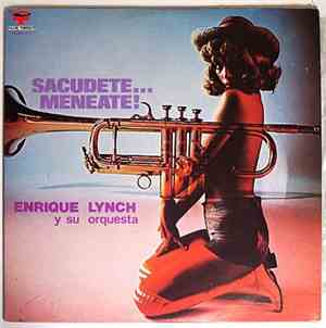 Enrique Lynch Y Su Orquesta - Sacudete Meneate