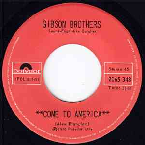 Gibson Brothers - Come To America