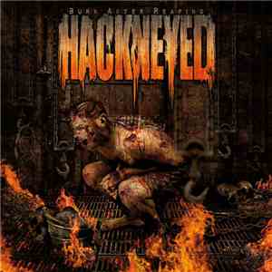 Hackneyed - Burn After Reaping