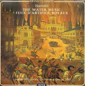 Handel, London Symphony Orchestra, George Szell - The Water Music - Feux D' ...
