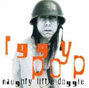 Iggy Pop - Naughty Little Doggie