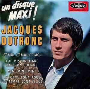 Jacques Dutronc - Et Moi, Et Moi, Et Moi