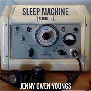 Jenny Owen Youngs - Sleep Machine (Acoustic)