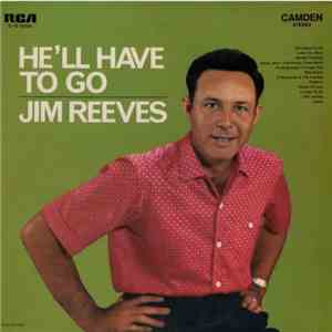 Jim Reeves - He'll Have To Go