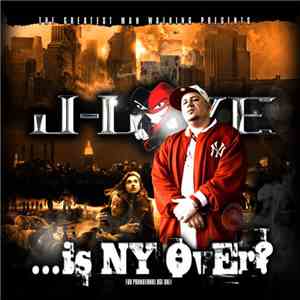 J-Love - Is NY Over?