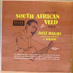 Josef Marais And Miranda - Songs Of The South African Veld Volume I