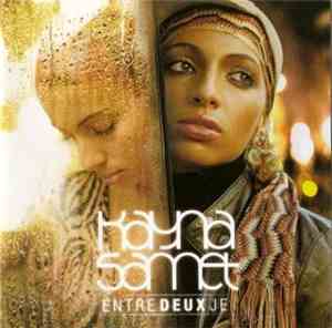 Kayna Samet - Entre Deux Je