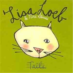 Lisa Loeb & Nine Stories - Tails