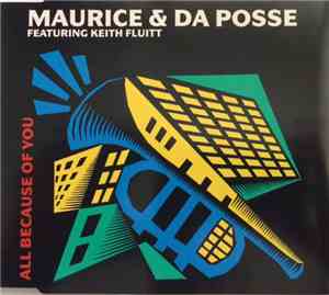 Maurice ,& Da Posse ,featuring Keith Fluitt - All Because Of You