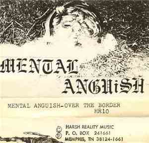 Mental Anguish - Over The Border