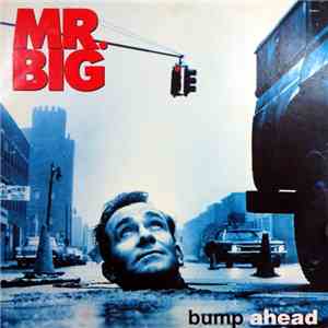 Mr. Big - Bump Ahead