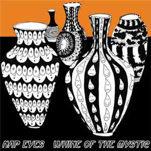 Nap Eyes - Whine Of The Mystic