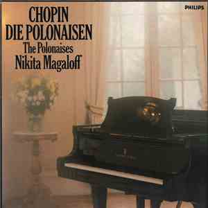 Nikita Magaloff, Frédéric Chopin - Complete Polonaises