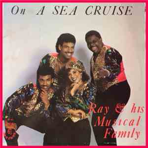 Ray & His Musical Family - On A Sea Cruise