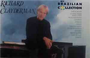Richard Clayderman - My Brazilian Collection