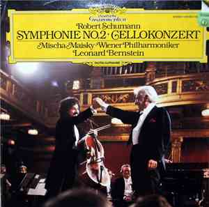 Robert Schumann, Mischa Maisky, Leonard Bernstein, Wiener Philharmoniker -  ...
