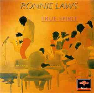 Ronnie Laws - True Spirit