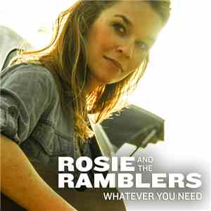 Rosie and the Ramblers - Whatever You Need