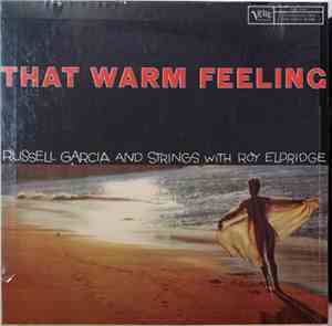 Russell Garcia And His Orchestra, Roy Eldridge - That Warm Feeling